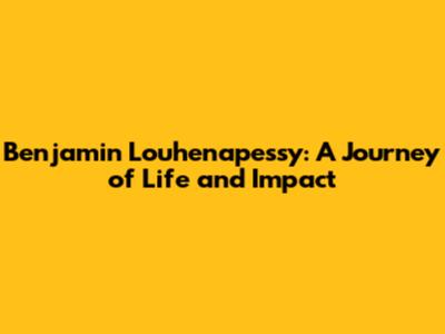Benjamin Louhenapessy: A Journey of Life and Impact