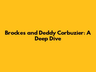 Brockes and Deddy Corbuzier: A Deep Dive
