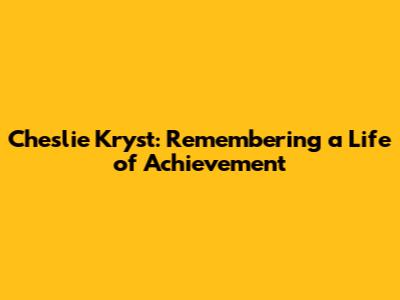 Cheslie Kryst: Remembering a Life of Achievement