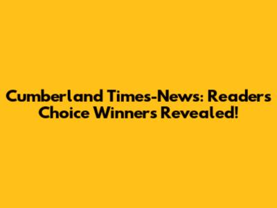 Cumberland Times-News: Readers' Choice Winners Revealed!
