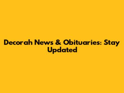 Decorah News & Obituaries: Stay Updated