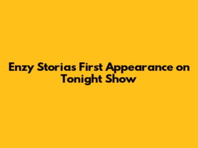 Enzy Storia's First Appearance on Tonight Show
