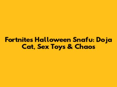 Fortnite's Halloween Snafu: Doja Cat, Sex Toys & Chaos