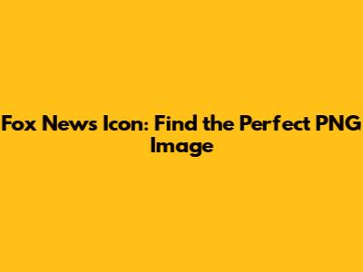 Fox News Icon: Find the Perfect PNG Image
