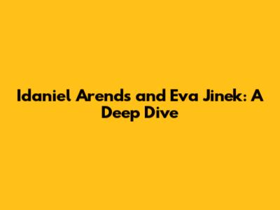 Idaniel Arends and Eva Jinek: A Deep Dive