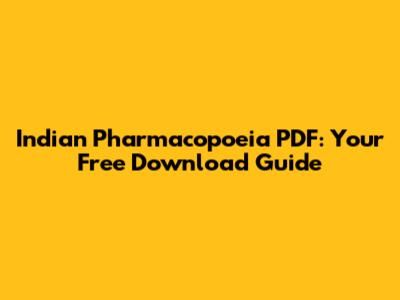 Indian Pharmacopoeia PDF: Your Free Download Guide