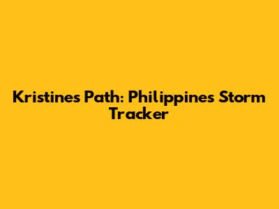Kristine's Path: Philippines Storm Tracker