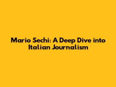 Mario Sechi: A Deep Dive into Italian Journalism
