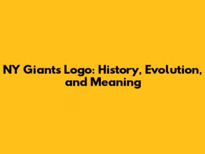 NY Giants Logo: History, Evolution, and Meaning
