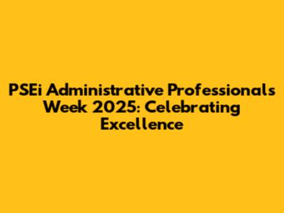 PSEi Administrative Professionals Week 2025: Celebrating Excellence