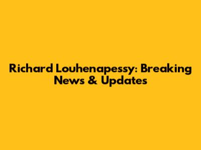 Richard Louhenapessy: Breaking News & Updates