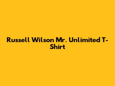 Russell Wilson Mr. Unlimited T-Shirt