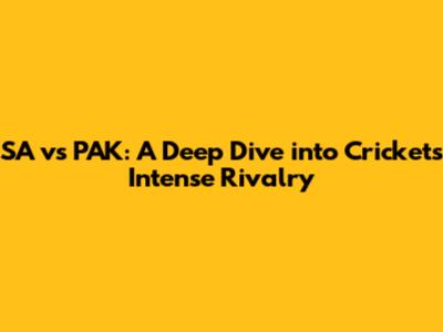 SA vs PAK: A Deep Dive into Cricket's Intense Rivalry