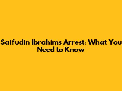 Saifudin Ibrahim's Arrest: What You Need to Know