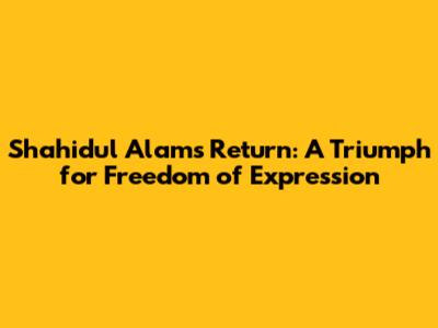 Shahidul Alam's Return: A Triumph for Freedom of Expression