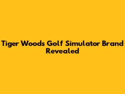 Tiger Woods' Golf Simulator Brand Revealed