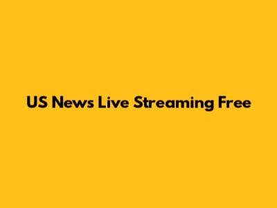 US News Live Streaming Free