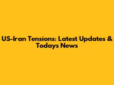 US-Iran Tensions: Latest Updates & Today's News