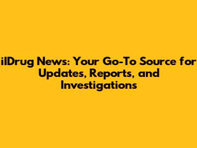 iIDrug News: Your Go-To Source for Updates, Reports, and Investigations