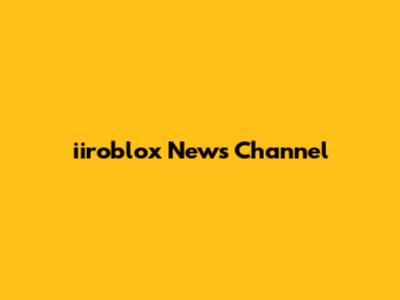 iiroblox News Channel