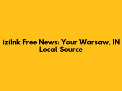 iziInk Free News: Your Warsaw, IN Local Source